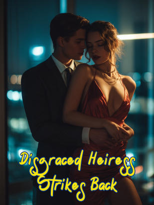 Disgraced Heiress Strikes Back